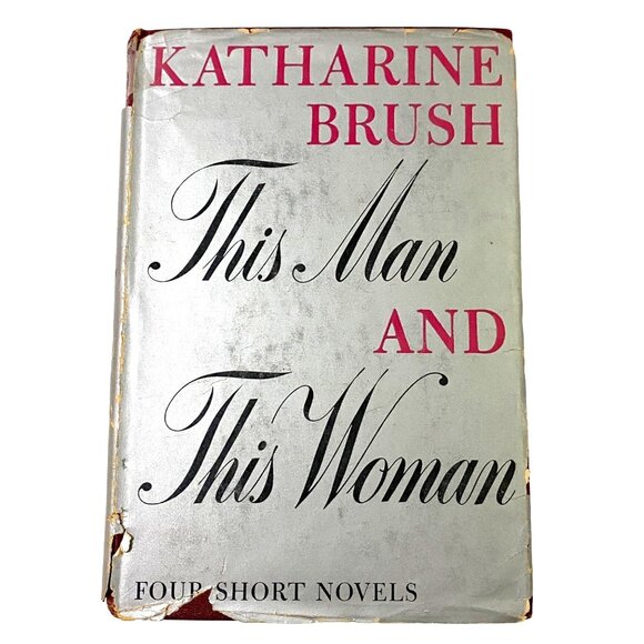 This Man and This Woman Hardcover Katharine Brush Vintage Book Compilation - Picture 1 of 11